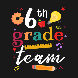 6th Grade Team Back To School T-Shirt