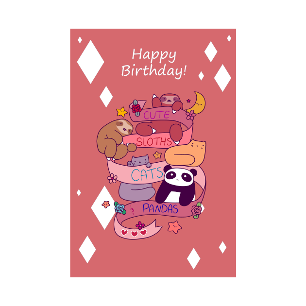 "Happy Birthday" Cute Sloths Cats and Pandas by saradaboru