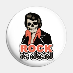 Rock is dead Pin