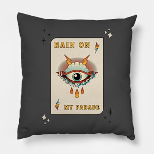 Rain On My Parade Eye Tattoo Design Pillow