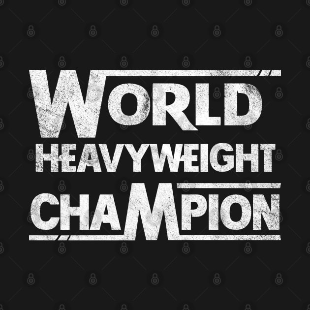 World Heavyweight Champion by Totally Major