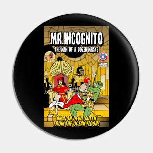 MR. INCOGNITO MEETS THE AMAZON DEVIL QUEEN Pin