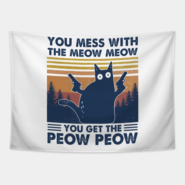 Black Cat You Mess With The Meow Meow You Get The Peow Peow Vintage Tapestry by WoowyStore