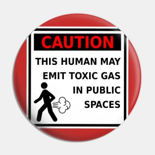 Funny Fart T-Shirt Caution This Human May Emit Toxic Gas Gag Gift Pin