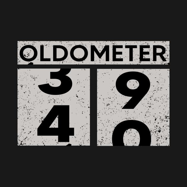 Oldometer 39-40 | 40th Birthday Gift by TEEPHILIC