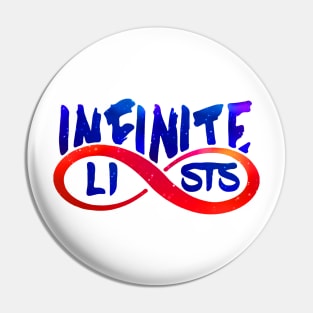 Infinite lists Merch Pin