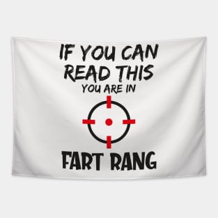 If you can read this you are in fart rang Tapestry