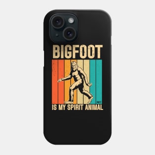 Bigfoot Is My Spirit Animal Phone Case