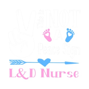 LD Nurse Shirt Birth Assistant Funny Labor Delivery Nurse T-Shirt