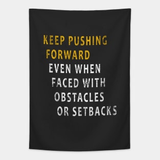 Keep Pushing Forward Tapestry