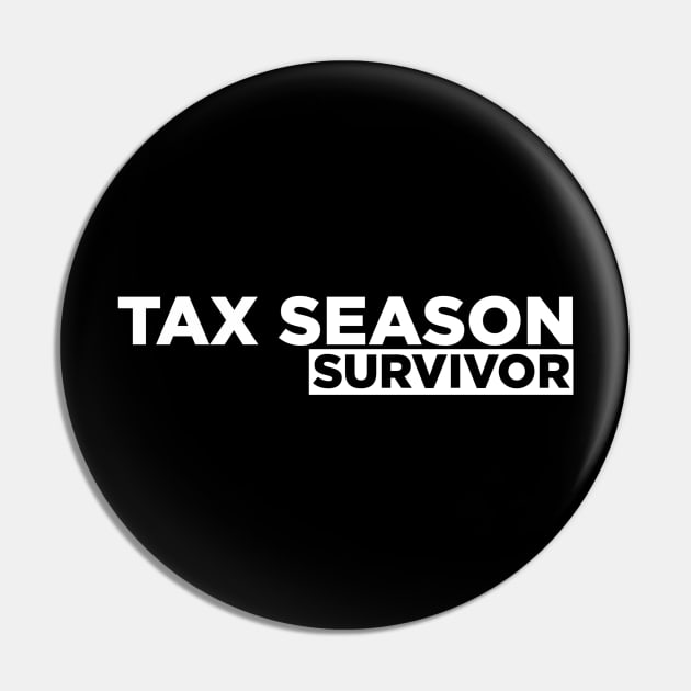 Accountant Tax Season Survivor Pin by Printnation