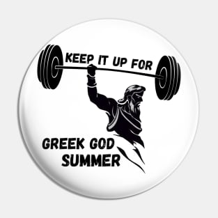 GYM motivational- keep it up for GREEK GOD SUMMER Pin