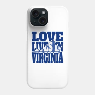 Love Lives in Virginia Phone Case