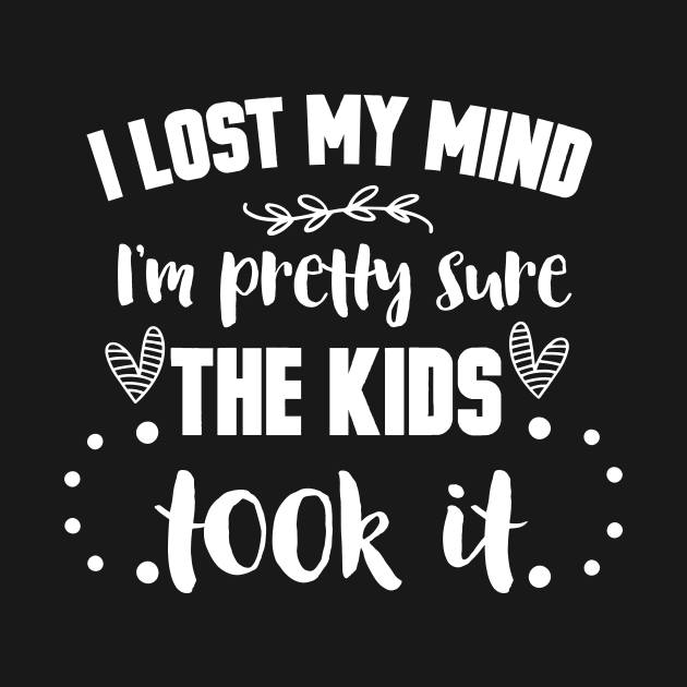 I Lost my Mind Mothers Day Gift by PurefireDesigns