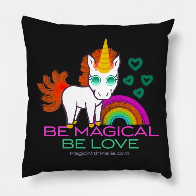 Be Magical, Be Love — Rainbow Unicorn Cuties Illustration series Pillow by mellierosetest