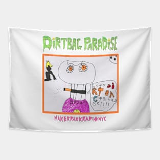 Go To Dirtbag Paradise Tapestry