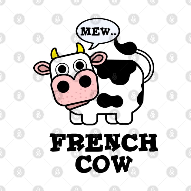 French Cow Cute Animal Pun by punnybone