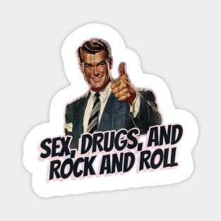 Sex, Drugs, and Rock and Roll Vintage Magnet
