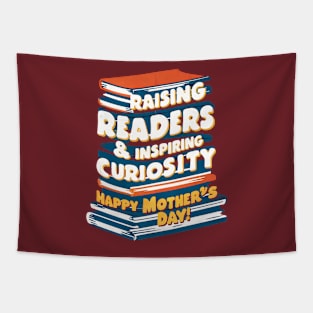 Raising Reading and inspiring curiosity Happy mother's day | Mother's day | Mom lover gifts Tapestry