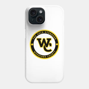 Woodford county gold standard Phone Case