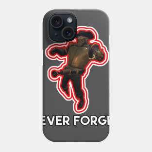 NEVER FORGET Phone Case