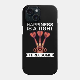 Happiness is a tight Threesome Phone Case