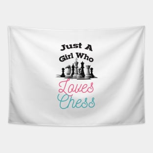 Just a girl who loves chess, chess lover Tapestry