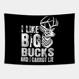 I Like Big Bucks and I Cannot Lie Funny Deer Hunting Tapestry