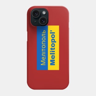 Melitopol' City in Ukrainian Flag Phone Case