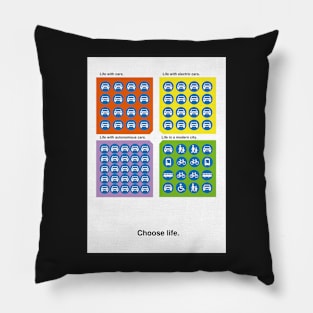 Choose Life in a Modern City Pillow