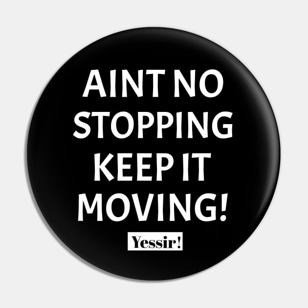 No Stopping Us Pin by Black Expressions