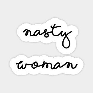 Nasty Woman Magnet