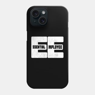 Indispensable Essential Employee Phone Case