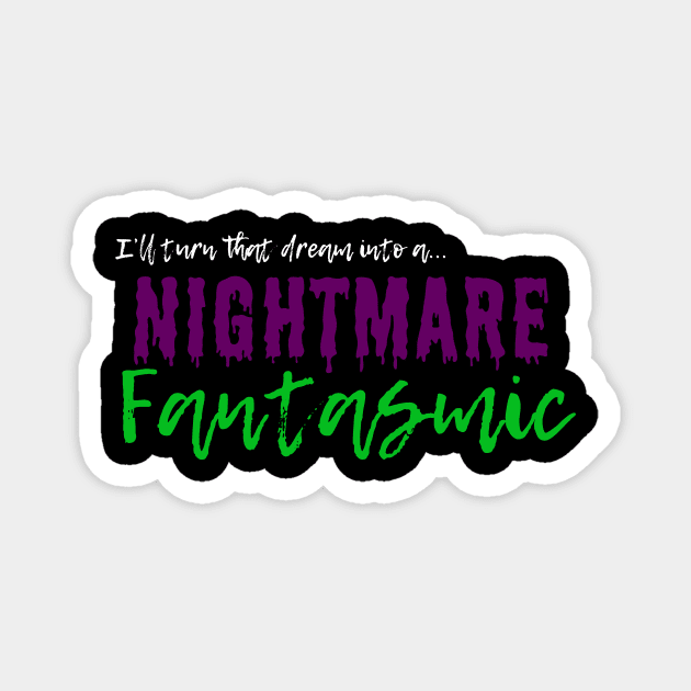 Nightmare Fantasmic Magnet by MelissaJoyCreative