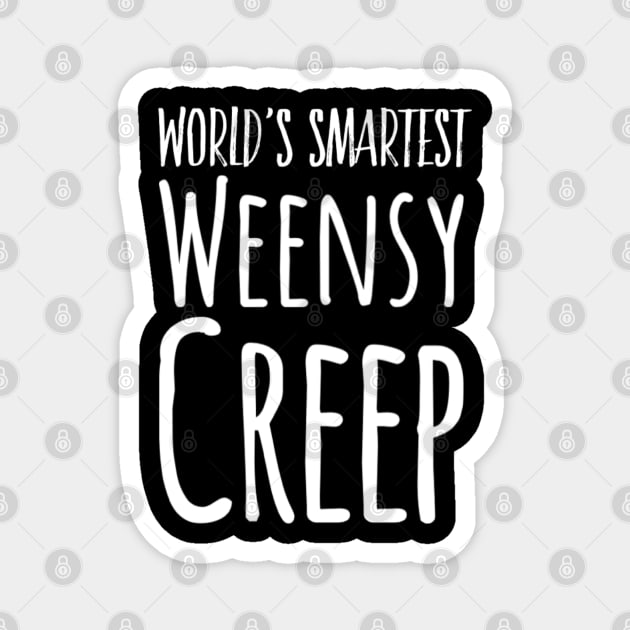 Kids World's Smartest Weensy Creep Magnet by Inspire Enclave