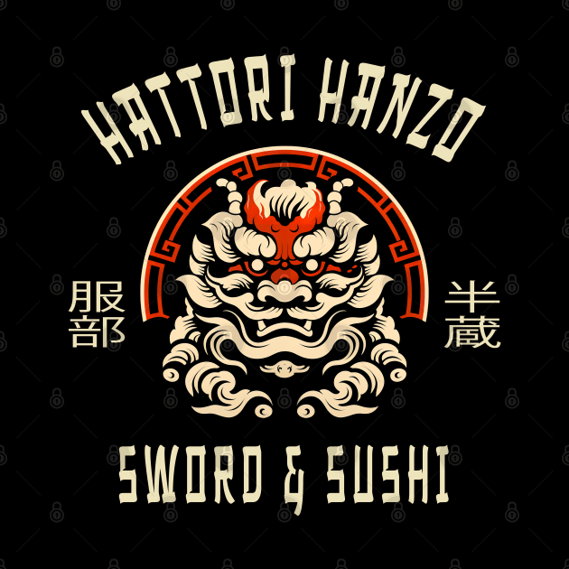 Hattori Hanzo Sword And Sushi by Tshirt Samurai