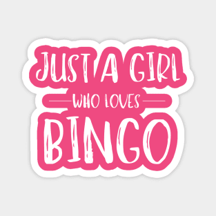 Just a Girl Who Loves Bingo Magnet