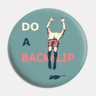 Do A Backflip Pin