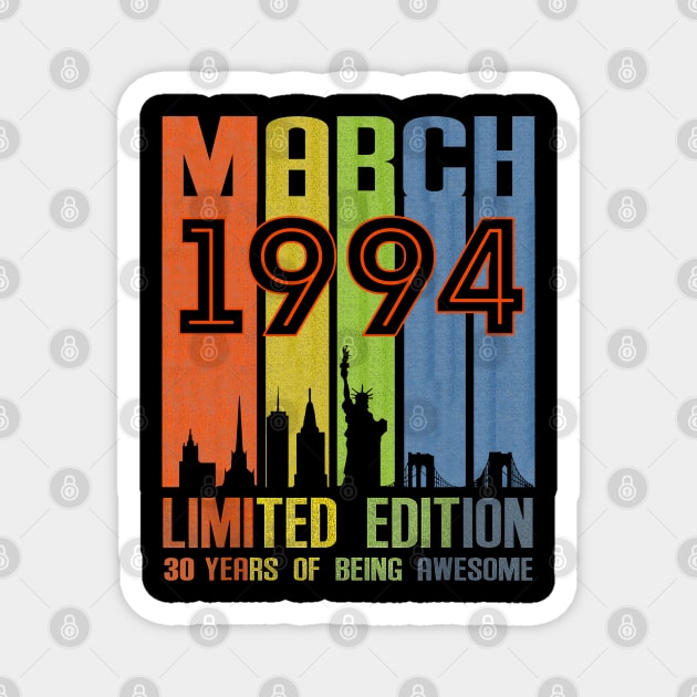 March 1994 30 Years Of Being Awesome Limited Edition Magnet by cyberpunk art