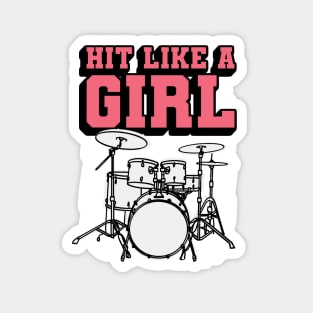 Hit Like a Girl - Funny Drummer Girl Magnet