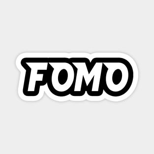 FOMO  (Fear Of Missing Out) Magnet