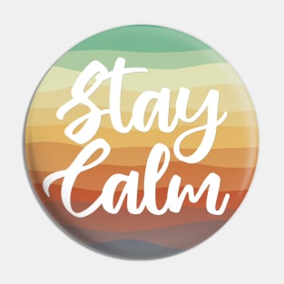 Stay Calm Pin