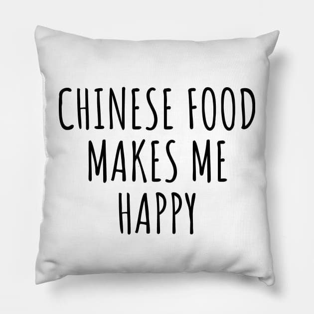 Chinese Food Makes Me Happy Pillow by LunaMay