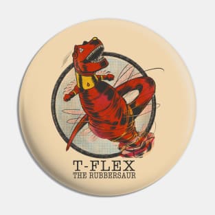 T-FLEX THE RUBBERSAUR Pin