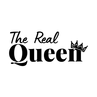 the real queen T-Shirt
