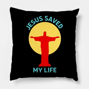 Jesus Saved My Life | Christian Saying Pillow