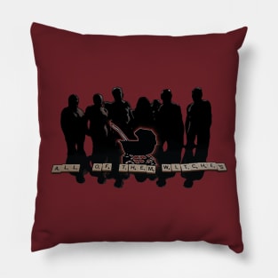 All of Them Witches Pillow