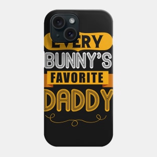 MENS EVERY BUNNYS FAVORITE DADDY SHIRT CUTE EASTER GIFT Phone Case