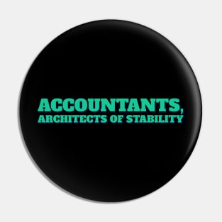 Accountant Funny, Architects of stability Pin