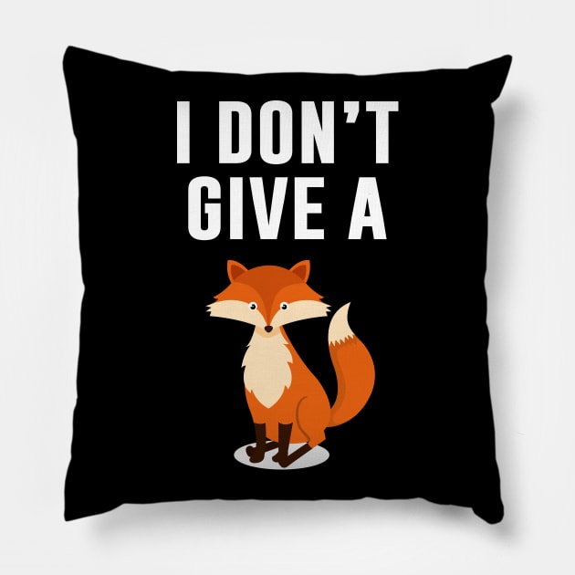 I Don't Give A Fox Pillow by teesumi